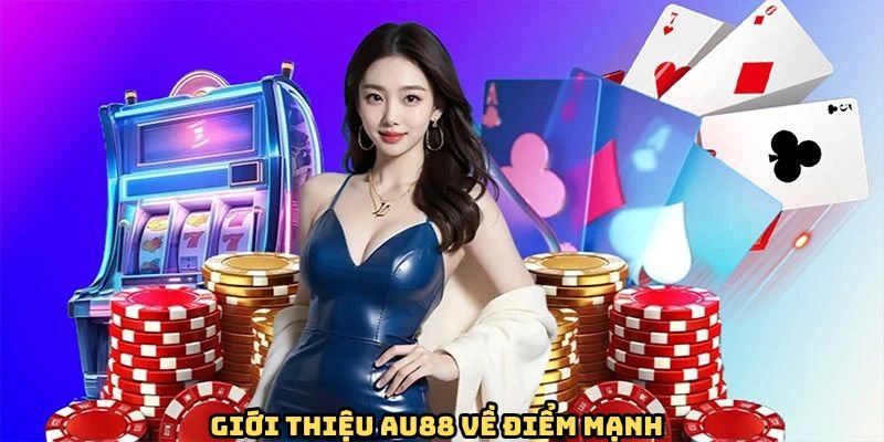 gioi-thieu-au88-ve-uu-diem